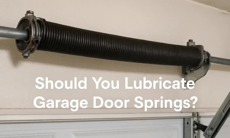 Should You Lubricate Garage Door Springs