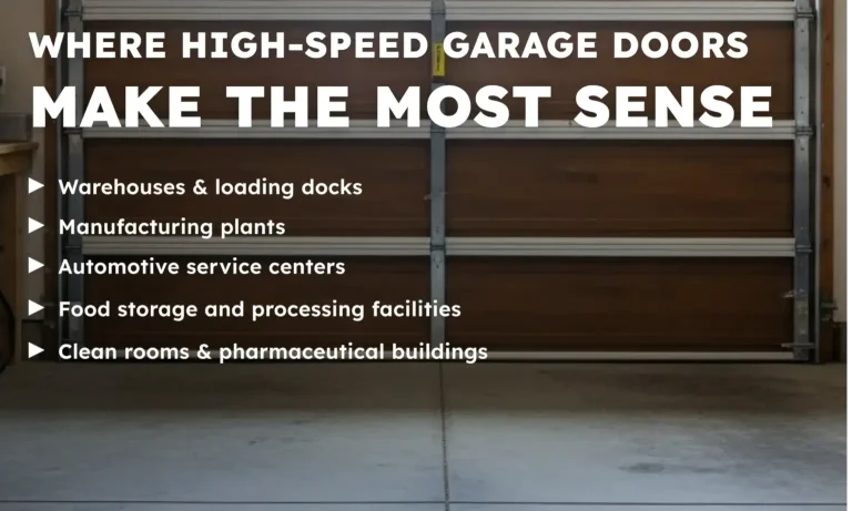 Where High-Speed Garage Doors Make the Most Sense